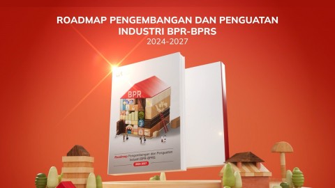 Roadmap Pengembangan dan Penguatan BPR dan BPRS (RP2B) 2024-2027